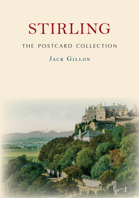 Stirling the Postcard Collection 1398104663 Book Cover