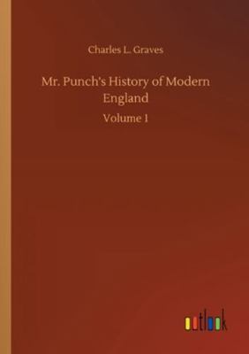 Mr. Punch's History of Modern England: Volume 1 3752338857 Book Cover