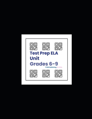Test Prep ELA Unit (Grades 6-9) B0FVS8HB3Q Book Cover