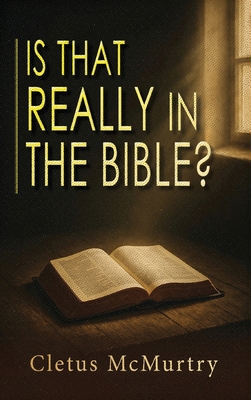 Is That Really in the Bible? B0GSP5D82P Book Cover