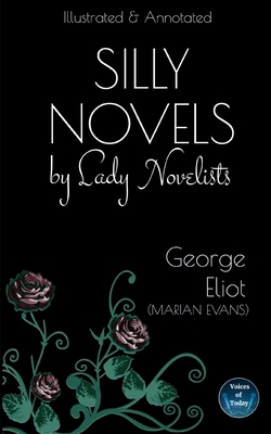 Silly Novels by Lady Novelists: An Essay by Geo... B0BQ58MB9C Book Cover