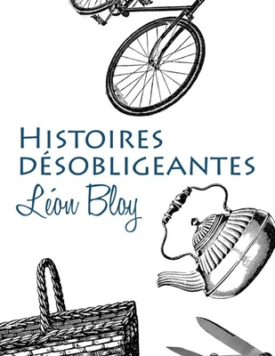 Histoires désobligeantes: édition originale et ... [French] B08DSND17M Book Cover