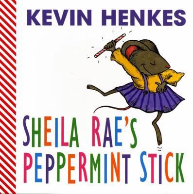 Sheila Rae's Peppermint Stick B002CLEJHA Book Cover