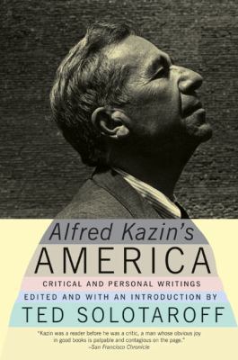 Alfred Kazin's America: Critical and Personal W... 0060512768 Book Cover