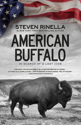 American Buffalo: In Search of a Lost Icon 0385521693 Book Cover