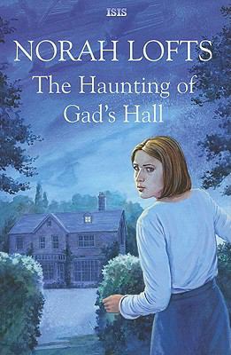 The Haunting Of Gad's Hall [Large Print] 0753185598 Book Cover