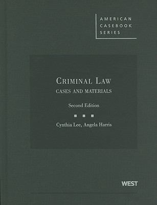 Criminal Law: Cases and Materials 0314199802 Book Cover