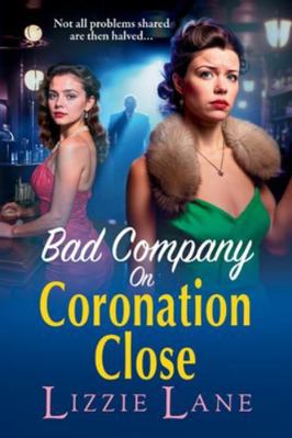 Bad Company on Coronation Close 180656209X Book Cover