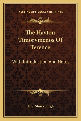 The Havton Timorvmenos Of Terence: With Introdu... 1163592439 Book Cover