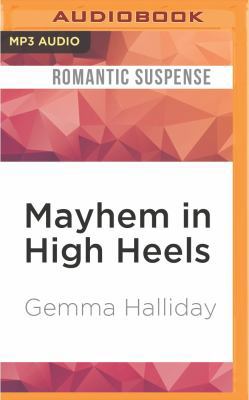 Mayhem in High Heels 1511399007 Book Cover