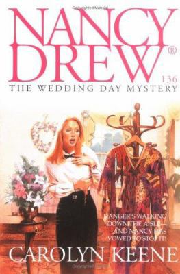 The Wedding Day Mystery (Nancy Drew #136) 0671000500 Book Cover