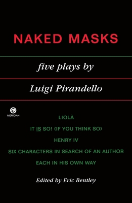 Naked Masks: Five Plays 0452010829 Book Cover