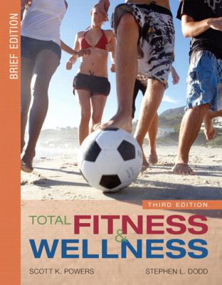 Total Fitness and Wellness, Brief Edition 0321532236 Book Cover