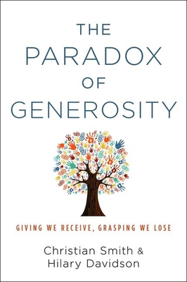 Paradox of Generosity: Giving We Receive, Grasp... 0199394903 Book Cover