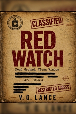 Red Watch: Dead Ground, Clean Window B0GXZPSC37 Book Cover