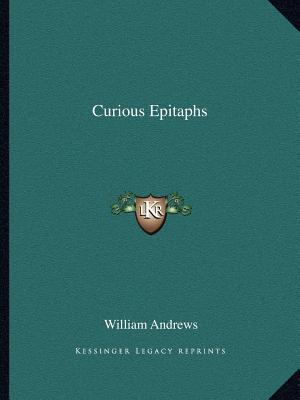 Curious Epitaphs 1162612754 Book Cover