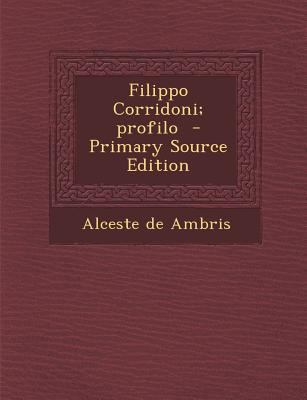 Filippo Corridoni; Profilo [Italian] 1293364665 Book Cover