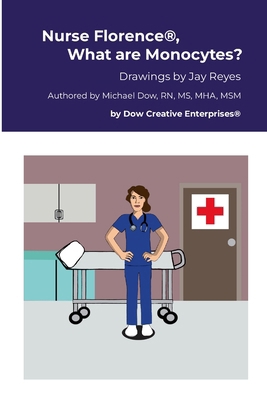 Nurse Florence(R), What are Monocytes? 1300934387 Book Cover