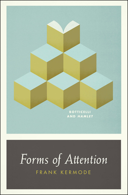 Forms of Attention: Botticelli and Hamlet 0226431754 Book Cover