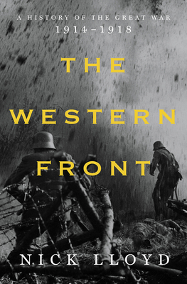 The Western Front: A History of the Great War, ... 1631497944 Book Cover