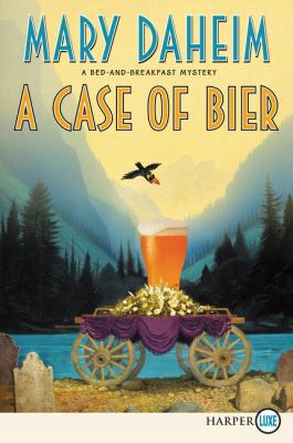 A Case of Bier: A Bed-And-Breakfast Mystery [Large Print] 0062687956 Book Cover