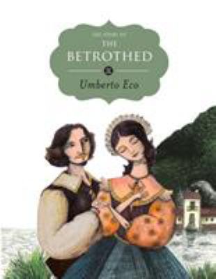 The Story of the Betrothed 1782690220 Book Cover