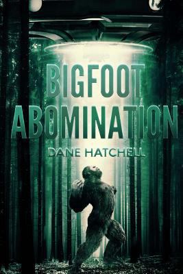 Bigfoot Abomination 1925711242 Book Cover