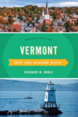 Vermont Off the Beaten Path(R): Discover Your Fun 1493042882 Book Cover