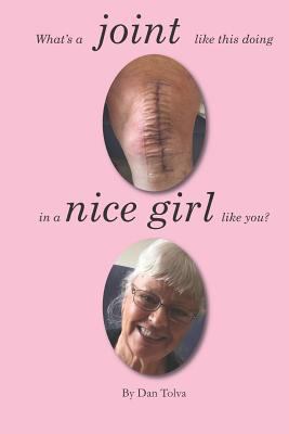 What's a Joint Like This Doing in a Nice Girl L... 1720082936 Book Cover