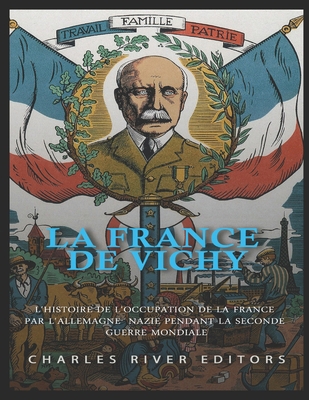 La France de Vichy: L'histoire de l'occupation ... [French] B0F2J7LF1V Book Cover