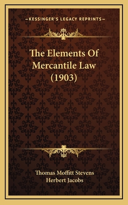 The Elements Of Mercantile Law (1903) 1167141024 Book Cover