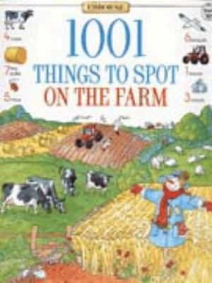 1001 Things to Spot on the Farm (1001 Things to... 074602956X Book Cover