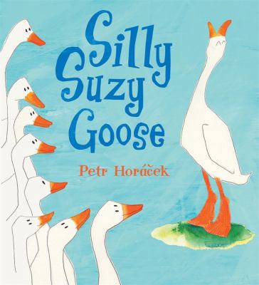 Silly Suzy Goose B008KWSV42 Book Cover