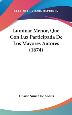 Luminar Menor, Que Con Luz Participada De Los M... [Spanish] 112078820X Book Cover