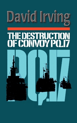 The Destruction of Convoy PQ17 1872197345 Book Cover