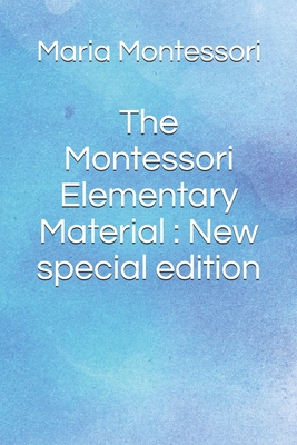 The Montessori Elementary Material: New special... B088LD57B4 Book Cover