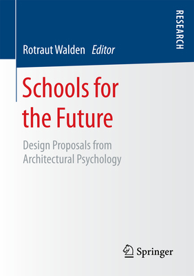 Schools for the Future: Design Proposals from A... 3658094044 Book Cover