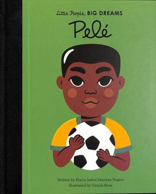 Little People Big Dreams Pele /anglais 0711245746 Book Cover