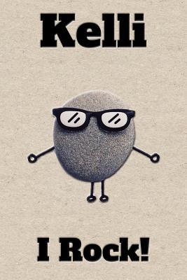 Affirmation Journal Kelli I Rock!: A personaliz... 1080578919 Book Cover