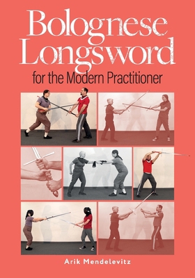 Bolognese Longsword For The Modern Practitioner B0DR7C5KQ5 Book Cover