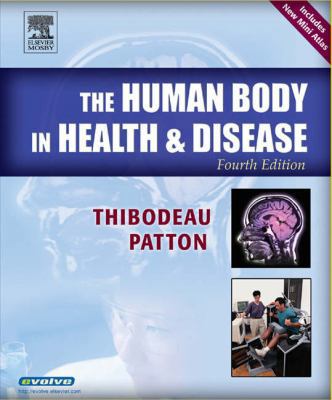 The Human Body in Health & Disease Softcover 0323031625 Book Cover