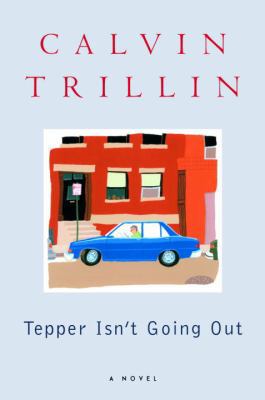 Tepper Isn't Going Out: A Novel 0375506764 Book Cover