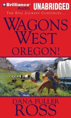 Wagons West Oregon! 1469207184 Book Cover