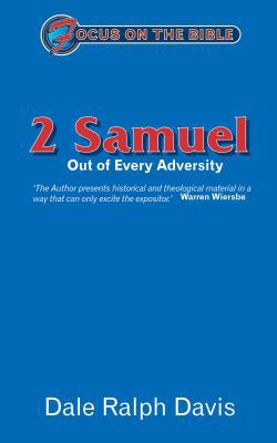 2 Samuel: Out of Every Adversity (Focus on the ... 1857923359 Book Cover