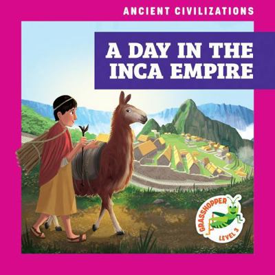 A Day in the Inca Empire B0DCHG8XXZ Book Cover
