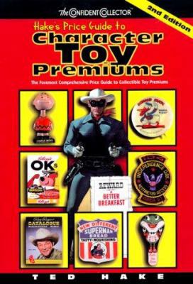 Hake's Price Guide to Character Toys (Official ... 0380800764 Book Cover