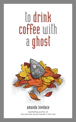 To Drink Coffee with a Ghost: Volume 2 1449494277 Book Cover
