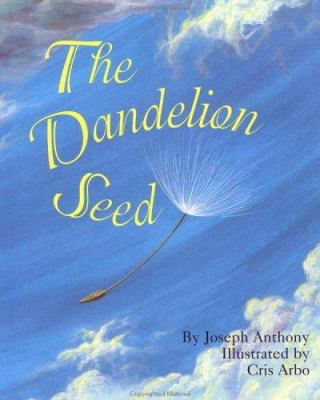 The Dandelion Seed 1883220661 Book Cover