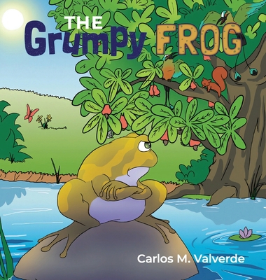 The Grumpy Frog 1943718180 Book Cover