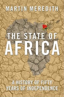 The State of Africa: A History of Fifty Years o... 0743232224 Book Cover